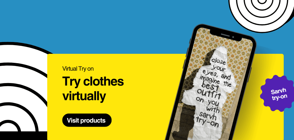 Sarvh Virtual Try-On Experience - Advanced Fashion Technology